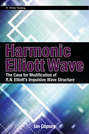 Harmonic Elliott Wave. The Case for Modification of R. N. Elliott's Impulsive Wave Structure