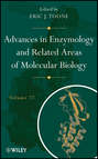 Advances in Enzymology and Related Areas of Molecular Biology