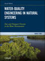 Water-Quality Engineering in Natural Systems. Fate and Transport Processes in the Water Environment