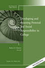 Developing and Assessing Personal and Social Responsibility in College. New Directions for Higher Education, Number 164