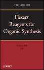 Fiesers' Reagents for Organic Synthesis, Volume 26