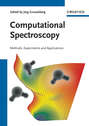 Computational Spectroscopy. Methods, Experiments and Applications