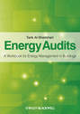 Energy Audits. A Workbook for Energy Management in Buildings