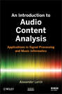 An Introduction to Audio Content Analysis. Applications in Signal Processing and Music Informatics