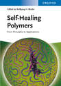 Self-Healing Polymers. From Principles to Applications