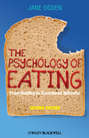 The Psychology of Eating. From Healthy to Disordered Behavior