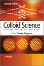 Colloid Science. Principles, Methods and Applications