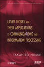 Laser Diodes and Their Applications to Communications and Information Processing