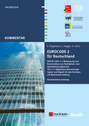 Eurocode 2 für Deutschland. Kommentierte Fassung. DIN EN 1992-1-1 Bemessung und Konstruktion von Stahlbeton- und Spannberton