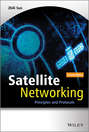 Satellite Networking. Principles and Protocols