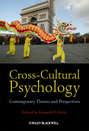 Cross-Cultural Psychology. Contemporary Themes and Perspectives