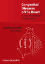 Congenital Diseases of the Heart. Clinical-Physiological Considerations