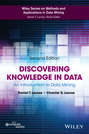 Discovering Knowledge in Data. An Introduction to Data Mining