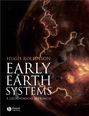 Early Earth Systems. A Geochemical Approach
