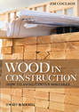 Wood in Construction. How to Avoid Costly Mistakes