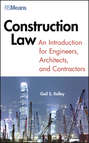 Construction Law. An Introduction for Engineers, Architects, and Contractors