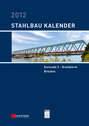 Stahlbau-Kalender 2012. Eurocode 3 - Grundnorm, Brücken