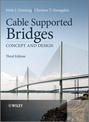 Cable Supported Bridges. Concept and Design
