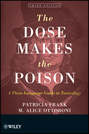 The Dose Makes the Poison. A Plain-Language Guide to Toxicology