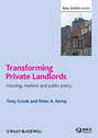 Transforming Private Landlords. housing, markets and public policy