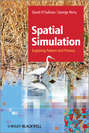Spatial Simulation. Exploring Pattern and Process