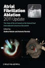 Atrial Fibrillation Ablation, 2011 Update. The State of the Art based on the VeniceChart International Consensus Document