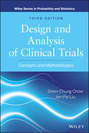 Design and Analysis of Clinical Trials. Concepts and Methodologies