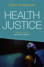 Health Justice. An Argument from the Capabilities Approach