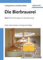Die Bierbrauerei. Band 2: Die Technologie der Würzebereitung