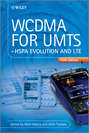 WCDMA for UMTS. HSPA Evolution and LTE