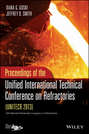 Proceedings of the Unified International Technical Conference on Refractories (UNITECR 2013)