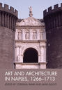 Art and Architecture in Naples, 1266-1713. New Approaches