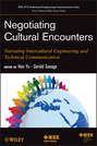 Negotiating Cultural Encounters. Narrating Intercultural Engineering and Technical Communication