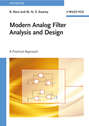 Modern Analog Filter Analysis and Design. A Practical Approach