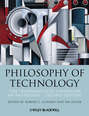 Philosophy of Technology. The Technological Condition: An Anthology