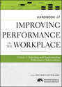 Handbook of Improving Performance in the Workplace, The Handbook of Selecting and Implementing Performance Interventions