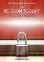 The Religion Toolkit. A Complete Guide to Religious Studies
