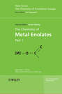 The Chemistry of Metal Enolates, 2 Volume Set