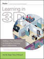 Learning in 3D. Adding a New Dimension to Enterprise Learning and Collaboration