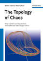 The Topology of Chaos. Alice in Stretch and Squeezeland