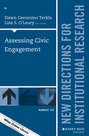 Assessing Civic Engagement. New Directions for Institutional Research, Number 162