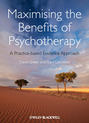 Maximising the Benefits of Psychotherapy. A Practice-based Evidence Approach