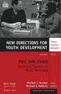Play, Talk, Learn: Promising Practices in Youth Mentoring. New Directions for Youth Development, Number 126