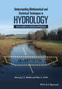Understanding Mathematical and Statistical Techniques in Hydrology. An Examples-based Approach