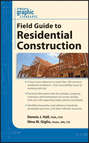 Graphic Standards Field Guide to Residential Construction