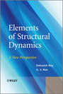 Elements of Structural Dynamics. A New Perspective