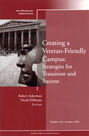 Creating a Veteran-Friendly Campus: Strategies for Transition and Success. New Directions for Student Services, Number 126