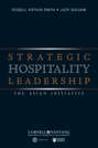 Strategic Hospitality Leadership. The Asian Initiative