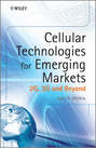 Cellular Technologies for Emerging Markets. 2G, 3G and Beyond