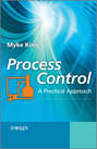Process Control. A Practical Approach
